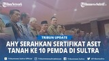 Daftar Pemda di Sulawesi Tenggara Terima Sertifikat Aset Tanah yang Diserahkan Menteri ATR/BPN