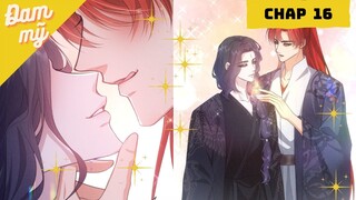 [Review Đam Mỹ] Đế Quân Có Hỷ - Chap 16