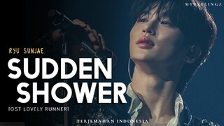 RYU SUNJAE (ECLIPSE) - SUDDEN SHOWER (Ost LOVELY RUNNER) terjemahan bahasa indonesia