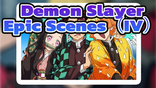 Demon Slayer|Epic Scenes（IV）