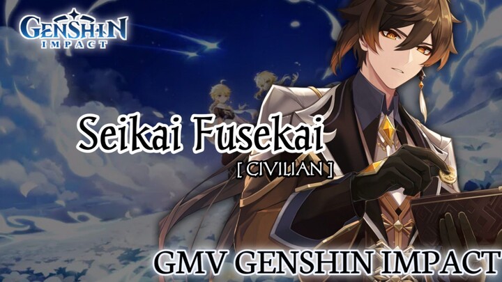 GMV Genshin Impact || Seikai Fusekai_CIVILIAN || Opening Maou Gakuin no Futekigousha