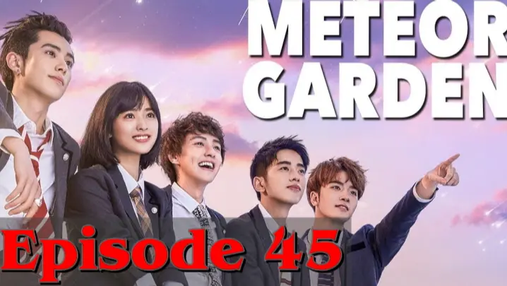 Meteor Garden 2018 Episode 45 Tagalog dub