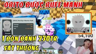 Obito 6 Sao Được Buff Cực Mạnh 1 Đòn Đánh Gây 200Tr Sát Thương | ALL STAR TOWER DEFENSE