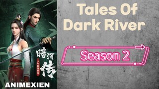 Tales Of Dark River Season 2 [Coming Soon]