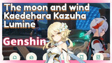 The moon and wind Kaedehara Kazuha x Lumine