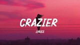 Lyrics Crazier & Kiss Me More ~ Chill Lyrics Mix