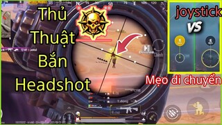 PUBG Mobile | Mẹo & Thủ Thuật Bắn Headshot🔥Cách Cài Nút Di Chuyển Bản 1.6.0| NhâmHN TV