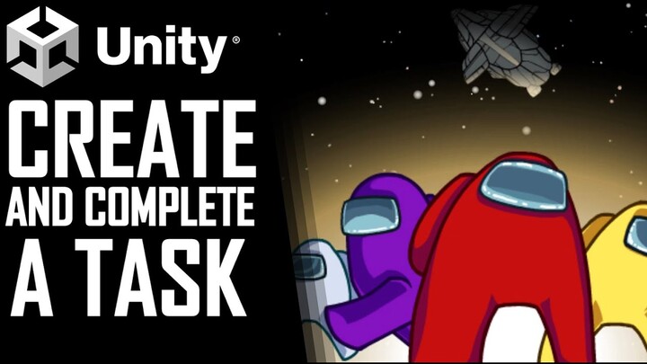 HOW TO CREATE AND COMPLETE A TASK IN UNITY LIKE AMONG US - MINI UNITY TUTORIAL