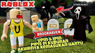 UPIN IPIN PIPIS DI KUBURAN ANGKER - ROBLOX BROOKHAVEN DRAMA