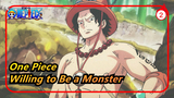 [One Piece] I'm Willing to Be a Real Monster If I Can Help You with This Power_2
