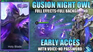 GUSION COLLECTOR SKIN SCRIPT NIGHT OWL | EARLY ACCESS - WITH SOUND + FULL EFFECTS - MLBB