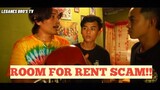 ROOM FOR RENT SCAM!! - Leganes Bro's TV