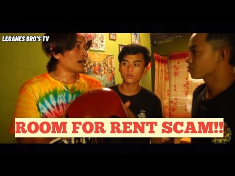 ROOM FOR RENT SCAM!! - Leganes Bro's TV