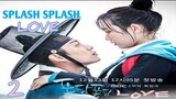 splash splash love eps 1 sub indo 2😉