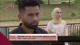 Kekasih Hati Mr. Bodyguard l Minggu Akhir