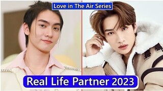 Boss Chaikamon And Noeul Nuttarat (Love In The Air Series) Real Life Partner 2023