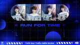 [Vietsub Full]《Run For Time》2023 - Chuẩn Bị EP7