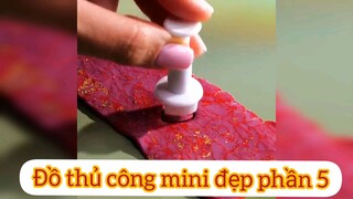 đồ thủ công mini đẹp phần 5