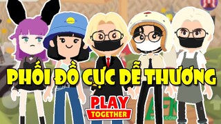 CÁCH PHỐI ĐỒ SIÊU DỄ THƯƠNG TRONG PLAY TOGETHER