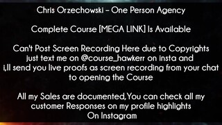Chris Orzechowski Course One Person Agency Download