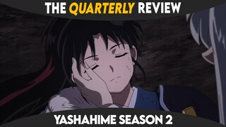 You NEED to Watch Yashahime Season 2! (Yashahime Quarterly Review)