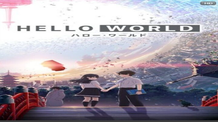 Hello World fully translated - WATCH FULL MOVIE THE LINK IN DESCRIPTION