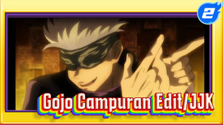 Gojo Campuran Edit/ Solo/ Full Potongan | JJK_2