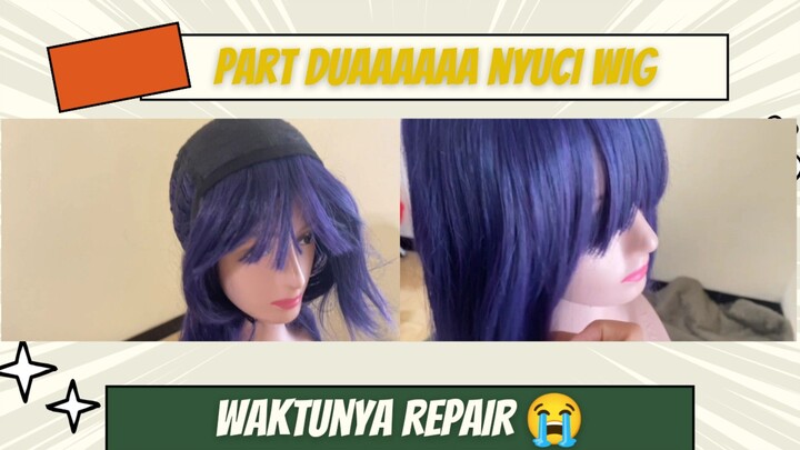 Part 2 mencuci wig, Repair Wig😭😭