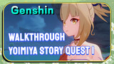 [Genshin  Walkthrough]  Walkthrough Yoimiya Story Quest 1