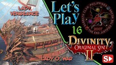 DOS2: Lady Vengeance Lady o’ War 1 – Act 2 – Let’s Play 16