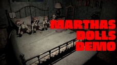 The Horror of Toys That Comes Alive - Martha's Dolls HORROR GAME DEMO