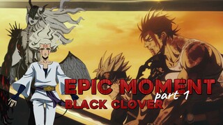 epic moment BLACK CLOVER part1