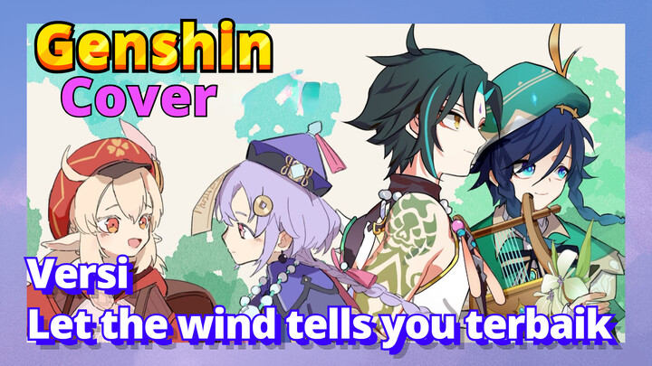[Genshin  Cover]Versi "Let the wind tells you" terbaik