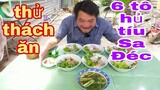 Thánh Ăn Vĩnh Long thử thách ăn 6 tô hủ tiếu Sa Đéc lTâm Chè Vĩnh Long