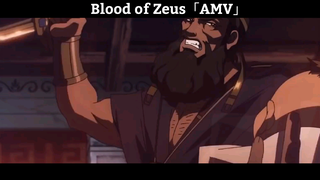 Blood of Zeus「AMV」Hay Nhất