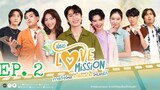 🇹🇭 Hard Love Mission (2022) - EP 02 Eng sub