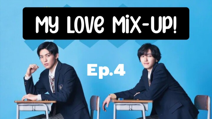 [HD] My Love Mix-Up! Ep.4