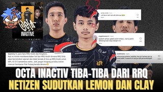 RRQ OCTA INACTIV SECARA TIBA-TIBA DARI ROSTER MPL, NETIZEN SUDUTKAN LEMON DAN CLAY