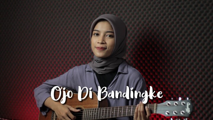 OJO DIBANDINGKE - ABAH LALA || Cover Akustik by AFA