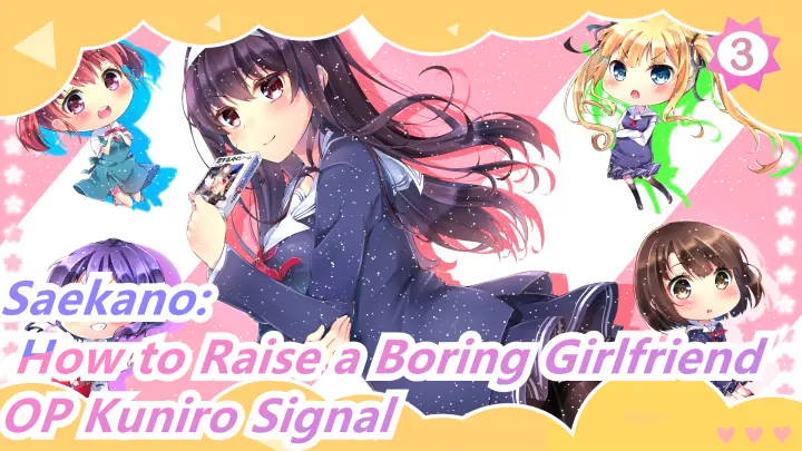 OP Kuniro Signal | Saekano: How to Raise a Boring Girlfriend_3