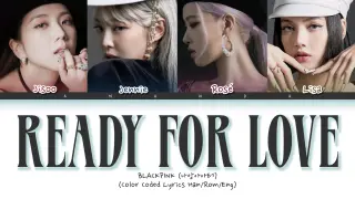 Blackpink Ready for Love High quality sound