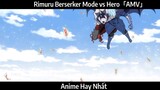 Rimuru Berserker Mode vs Hero「AMV」Hay Nhất