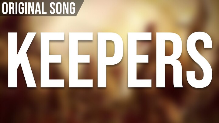 Keepers - Original Song