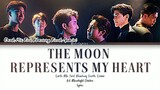 The moon represents my heart ( Moonlight chicken OST )