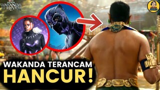 ADA NAMOR THE SUB-MARINER ! WAKANDA HANCUR ?! | BLACK PANTHER WAKANDA FOREVER TRAILER BREAKDOWN INDO