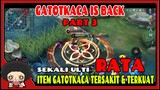 GATOTKACA IS BACK PART 3 II GAMEPLAY HYPER CARRY FULL DAMAGE TERSAKIT & TERKUAT