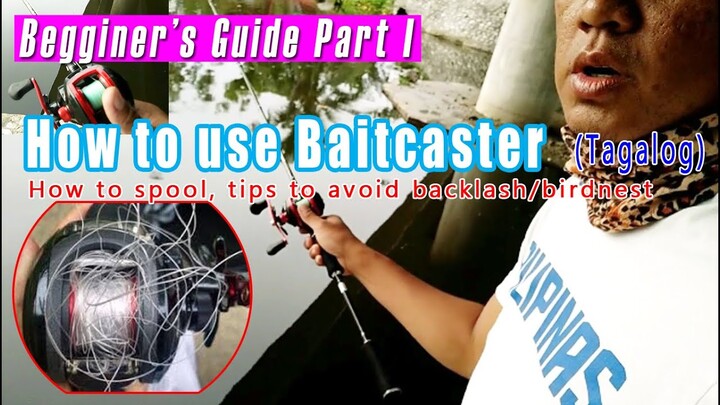 Ep.39- Paano Maiwasan ang Backlash sa Paggamit ng Baitcasting Reel|Tips to Remember|Begginers Guide