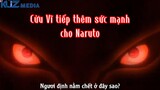 Cửu vĩ tiếp thêm sức mạnh cho Naruto để chiến đấu