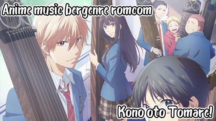 Anime musik tapi bertabur romcom gitu loh guys😍🤣 - Kono oto Tomare!