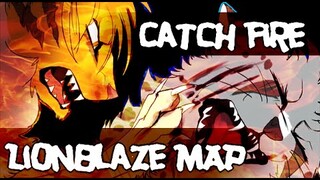 Lionblaze: Catch Fire // Completed MAP (flashing warning)